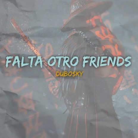 Falta Otro Friends