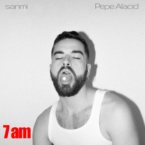 7am ft. Pepe Alacid | Boomplay Music