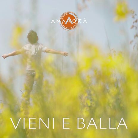 Vieni e Balla | Boomplay Music