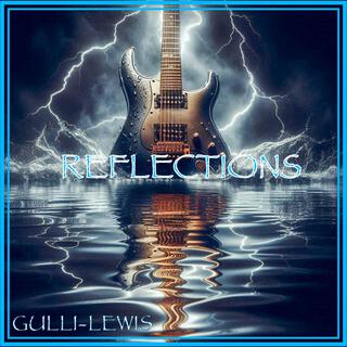 REFLECTIONS(GULLI-LEWIS)