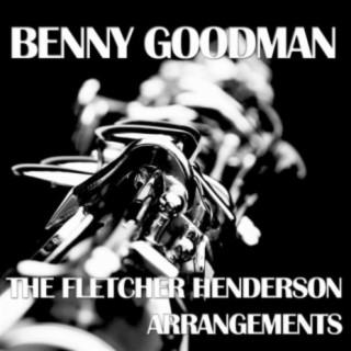 Benny Goodman - The Fletcher Henderson Arrangements