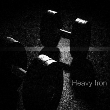 Heavy Iron | Boomplay Music