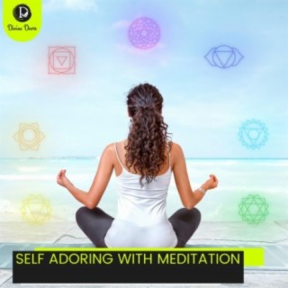 Self Adoring with Meditation