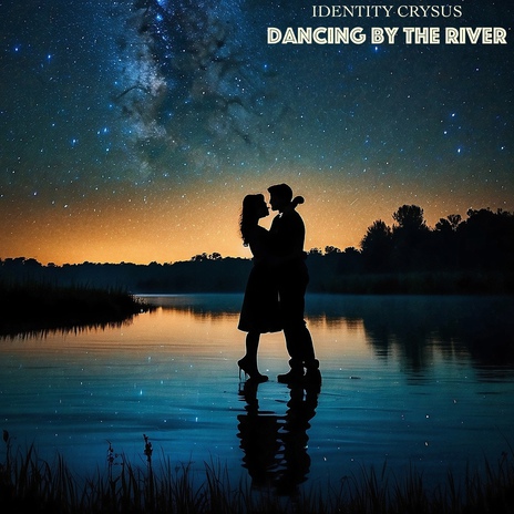 Dancing by the River