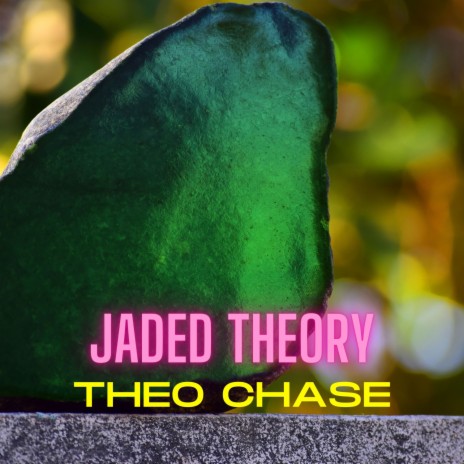 Jaded Theory | Boomplay Music