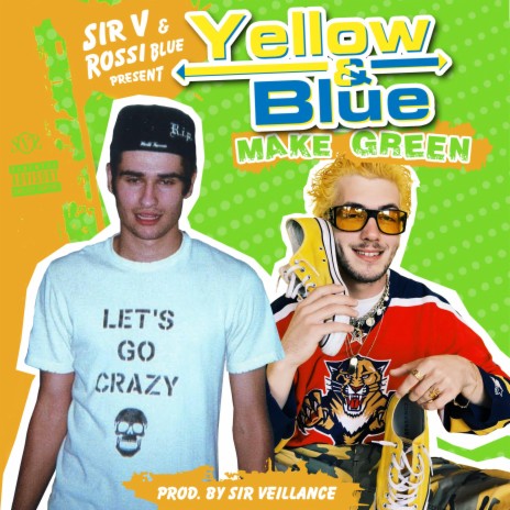 Yellow and Blue Make Green (feat. Rossi Blue) | Boomplay Music