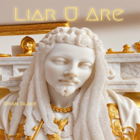 Liar U Are | Boomplay Music
