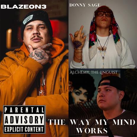 The Way My Mind Works ft. Donny Sage & Blazeon3 | Boomplay Music