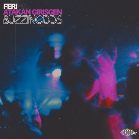 Buzzinodds ft. Atakan Girisgen | Boomplay Music