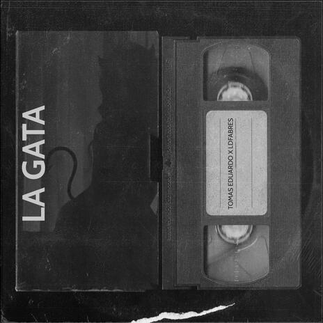 La Gata ft. LDFabres | Boomplay Music