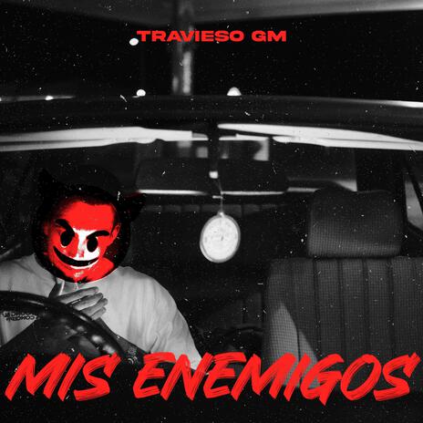 Mis enemigos | Boomplay Music