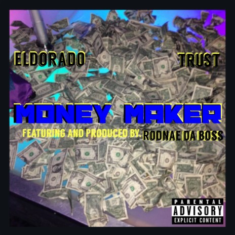 Money Maker ft. Rodnae Da Boss | Boomplay Music