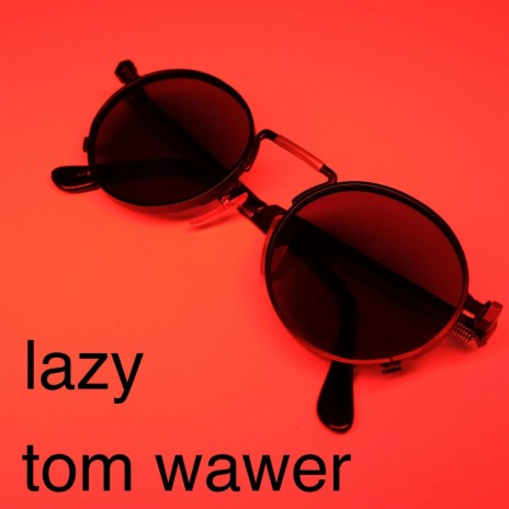 lazy | Boomplay Music