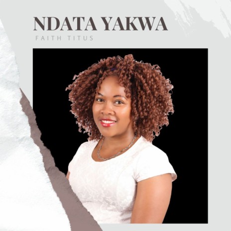 Ndata Yakwa | Boomplay Music