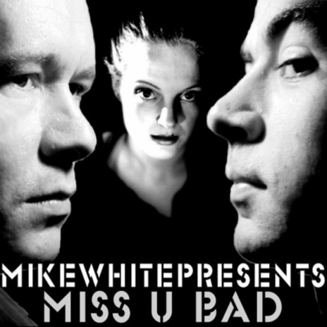 Miss U Bad (Original Mix)