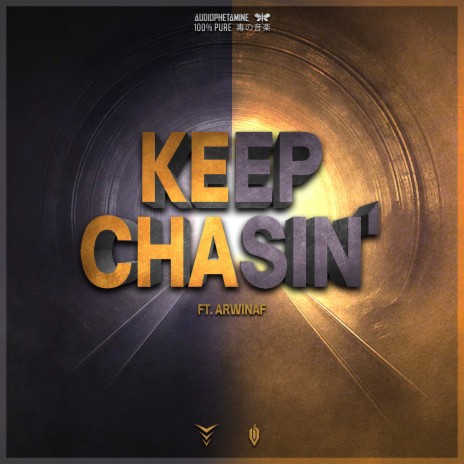 KEEP CHASIN' ft. Invaderz & ArwinAf | Boomplay Music