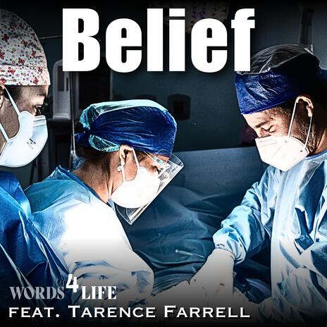 Belief ft. Tarence Farrell | Boomplay Music