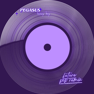 PEGASUS (Future Pop Remix)