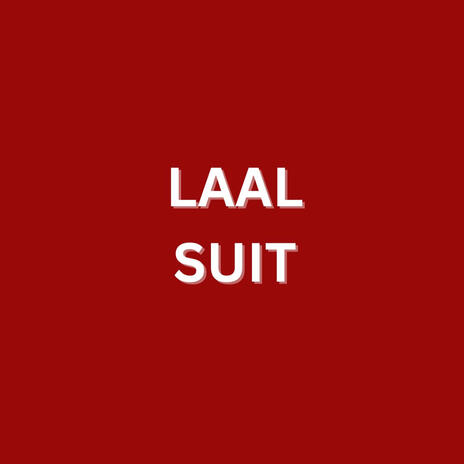 Laal Suit | Boomplay Music