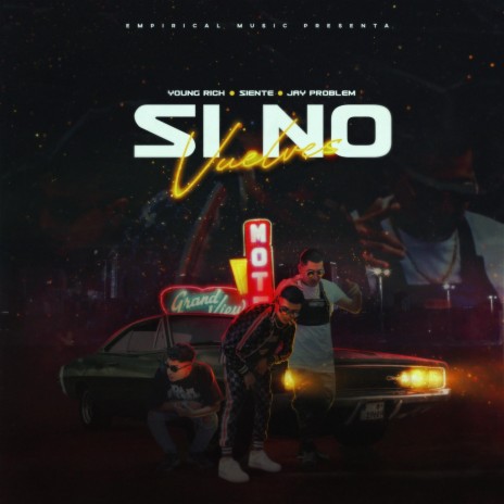 Si No Vuelves (feat. Jay Problem & Siente) | Boomplay Music