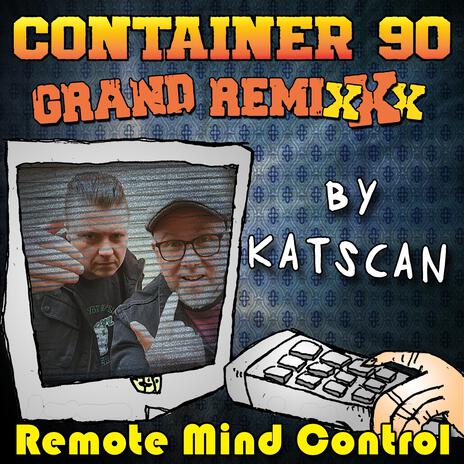 Remote Mind Control (Katscan Remix) ft. Katscan | Boomplay Music