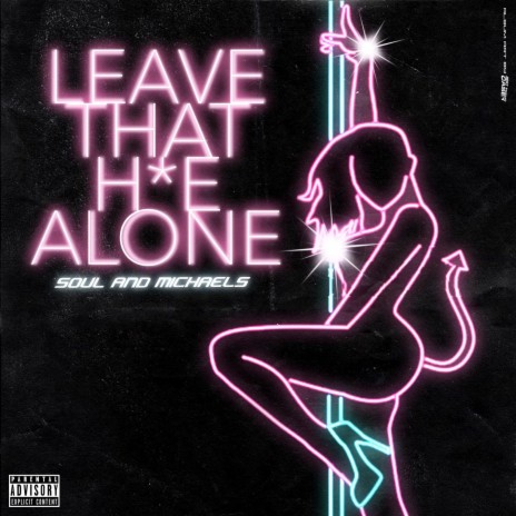 Leave that hoe alone | Boomplay Music
