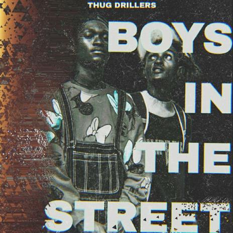 Boys In the street | Boomplay Music