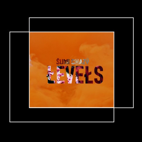 Levels | Boomplay Music