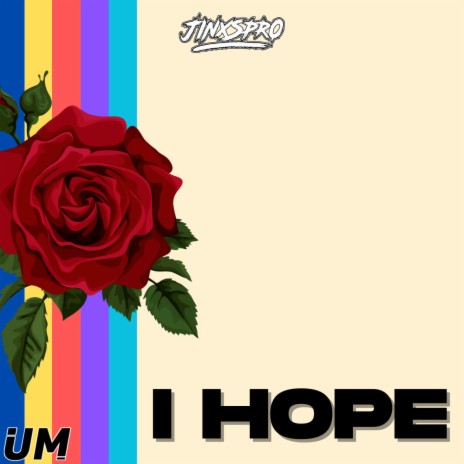 I HOPE | Boomplay Music