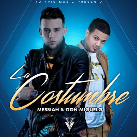 La Costumbre ft. Messiah | Boomplay Music