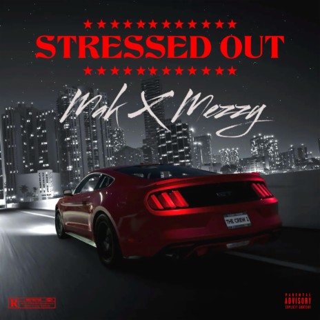 Stressed Out ft. Mezzy
