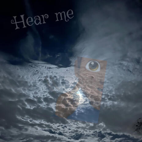 Hear me | Boomplay Music