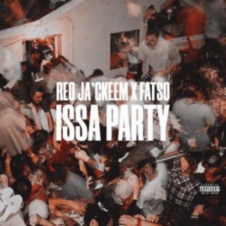 Issa Party (feat. Fatso)