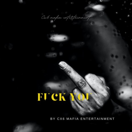 fvck you ft. cx6 mafia