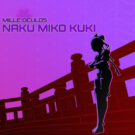 Naku Miko Kuki | Boomplay Music
