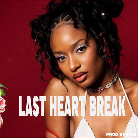 FREE AFRO INSTRUMENTAL BEAT 2024 Last Heartbreak | Boomplay Music