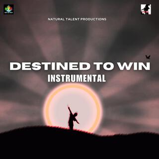 DESTINED TO WIN INSTRUMENTAL (SYCKA)