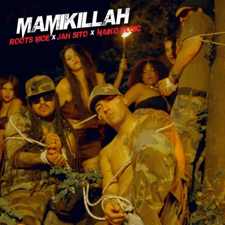 Mamikillah ft. Jah Sito & Naiko Music