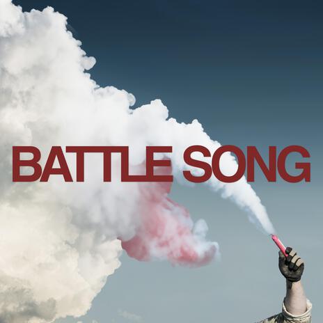 Battle Song | Boomplay Music