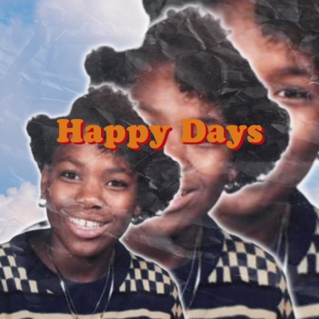 Happy Days | Boomplay Music