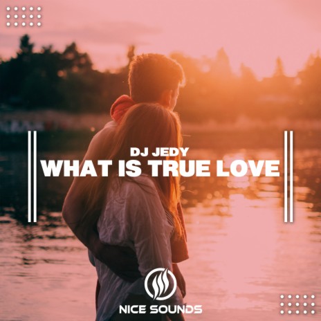 What is True Love | Boomplay Music