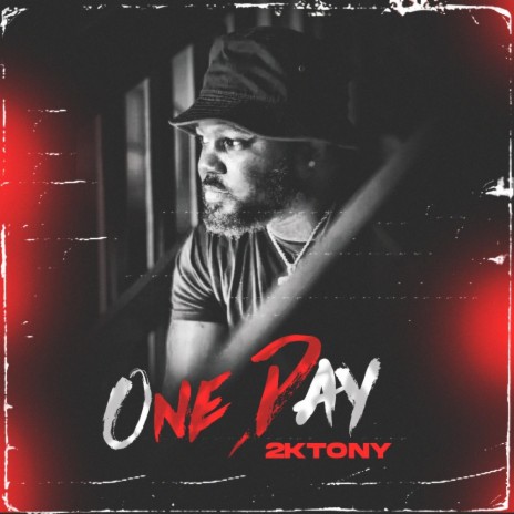 2K Tony One Day | Boomplay Music