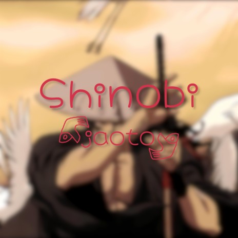 Shinobi | Boomplay Music