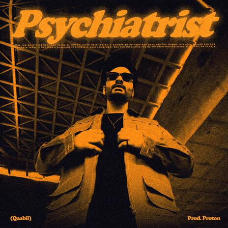 Psychiatrist ft. Proton | Boomplay Music