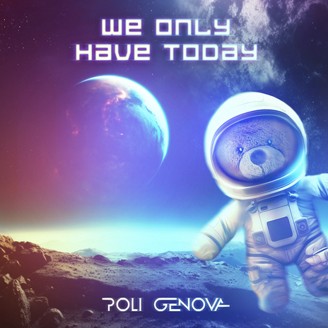 We Only Have Today | Boomplay Music