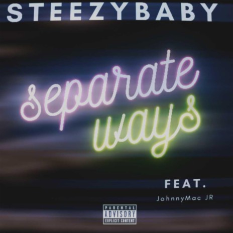 Separate Ways (feat. JohnnyMac JR) | Boomplay Music