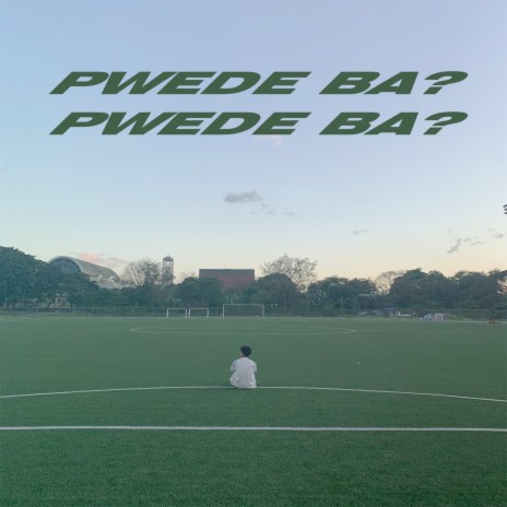 Pwede Ba? | Boomplay Music