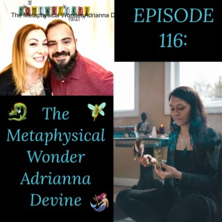 The Metaphysical Wonder Adrianna Devine
