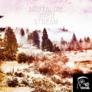 NOSTALGIARIVERSTREAM (feat. jakeohm)