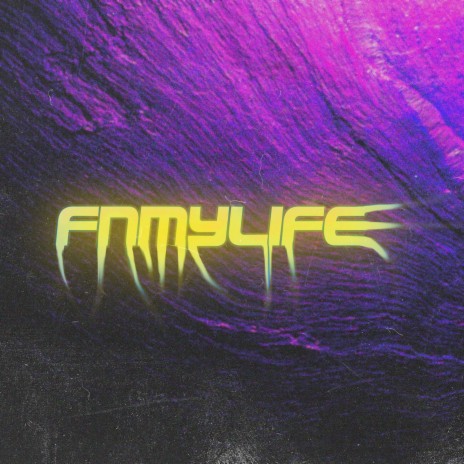 Fnmylife | Boomplay Music